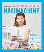 Verder aan de slag met de naaimachine 9789048313907, Verzenden, Zo goed als nieuw, Michaela Drosten