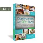 Digestive Health with REAL Food 9780988717206 Aglaee Jacob, Boeken, Verzenden, Gelezen, Aglaee Jacob