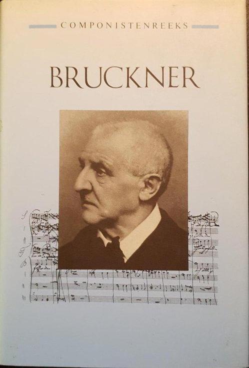 Bruckner 9789025721756, Livres, Musique, Envoi