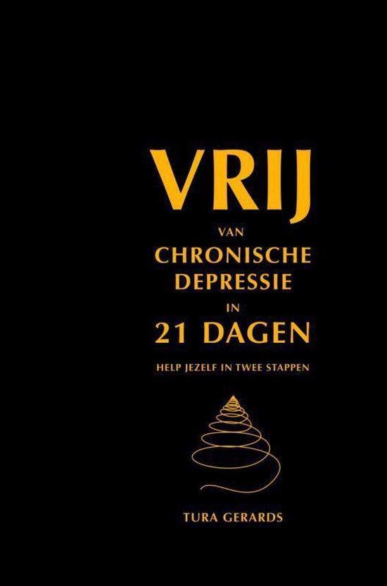 Vrij van chronische depressie in 21 dagen - Tura Gerards - 9, Boeken, Psychologie, Verzenden