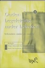 Ouderbegeleiding nader bekeken / Psychologie & praktijk, Boeken, Studieboeken en Cursussen, Verzenden, Zo goed als nieuw