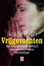 Vrijgevochten 9789460011054 Sanije Halili, Boeken, Verzenden, Gelezen, Sanije Halili