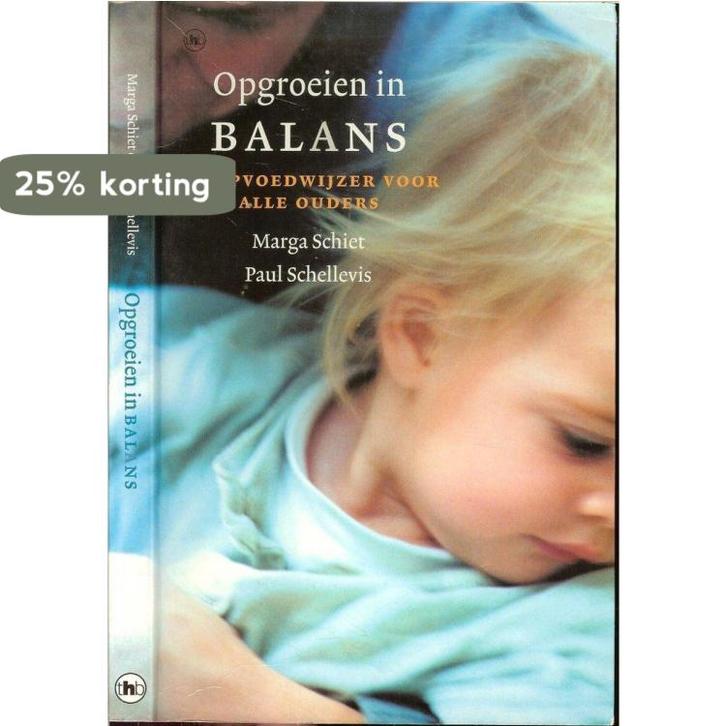 OPGROEIEN IN BALANS 9789044301731 Marga Schiet, Boeken, Zwangerschap en Opvoeding, Gelezen, Verzenden