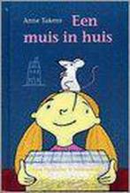 Een muis in huis 9789026997624 Anne Takens, Boeken, Kinderboeken | Jeugd | onder 10 jaar, Verzenden, Gelezen, Anne Takens
