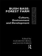 Bush Base, Forest Farm 9780415066570 Elisabeth J. Croll, Verzenden, Elisabeth J. Croll