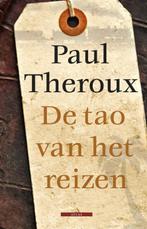De tao van het reizen 9789045020082 Paul Theroux, Boeken, Verzenden, Zo goed als nieuw, Paul Theroux
