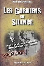 GARDIENS DU SILENCE (LES) : Preuves de limplicatio...  Book, SAINT-GERMAIN, Marc, Verzenden