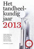Het tandheelkundig jaar / 2013 9789031390915, Boeken, Gelezen, J.K.M. Aps, Verzenden
