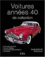 Voitures années 40 de collection  Lesueur, Patri...  Book, Lesueur, Patrick, Bonnefoix, Nicolas, Zo goed als nieuw, Verzenden