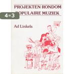 Projekten rondom populaire muziek 9789063251888 Linkels, Boeken, Verzenden, Gelezen, Linkels