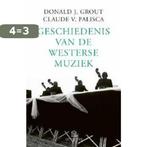 Geschiedenis van de westerse muziek 9789046704264, Verzenden, Gelezen, Donald J. Grout