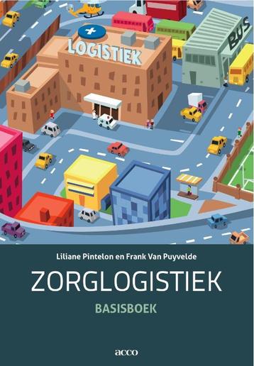 Zorglogistiek 9789033482397 Liliane Pintelon Pintelon, Verzenden, Liliane Pintelon Pintelon