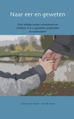 Naar eer en geweten - Lidwien van den Broek - 9789402109054, Boeken, Studieboeken en Cursussen, Verzenden, Nieuw