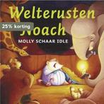 Welterusten Noach 9789026615344 Molly Schaar Idle, Verzenden, Zo goed als nieuw, Molly Schaar Idle