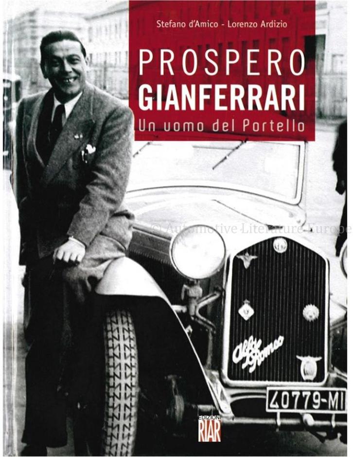 PROSPERO GIANFERRARI, UN UOMO DEL PORTELLO, Boeken, Auto's | Boeken
