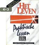 Het leven - praktische lessen uit Het Boek 9789070998257, Verzenden, Gelezen