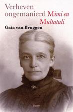 Verheven ongemanierd 9789024447725 Gaia van Bruggen, Verzenden, Zo goed als nieuw, Gaia van Bruggen