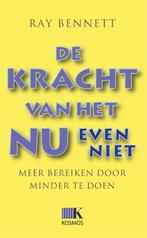 De kracht van het Nu (even niet) 9789021510927 R. Bennett, Boeken, Verzenden, Zo goed als nieuw, R. Bennett