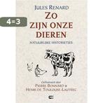 Zo zijn onze dieren 9789074328654 J. Renard, Verzenden, Gelezen, J. Renard