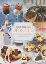 Guilt-Free Girl - Dessert Book: delicious figure-friendly, Boeken, Nieuw, Nederlands, Verzenden