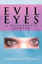 Evil Eyes 9781465335920, Verzenden, Cherylann Thomas