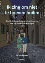 Ik zing om niet te hoeven huilen 9789082432046, Boeken, Verzenden, Zo goed als nieuw, Jan van Laarhoven