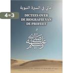 Dictees over de biografie van de Profeet 9789492503299, Boeken, Verzenden, Zo goed als nieuw, Ahmad Al-Hakami