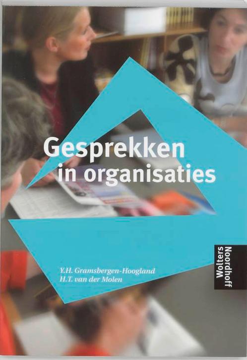 Gesprekken in organisaties 9789001342128 Henk van der Molen, Boeken, Studieboeken en Cursussen, Gelezen, Verzenden
