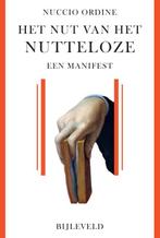 Het nut van het nutteloze 9789061317128 Nuccio Ordine, Boeken, Verzenden, Zo goed als nieuw, Nuccio Ordine