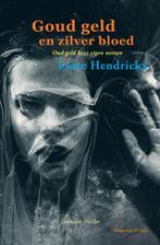 Oud geld kent eigen wetten / Goud geld en zilver bloed / 1, Livres, Verzenden, Lotte Hendrickx