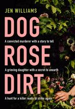 Dog Rose Dirt 9780008383831 Jen Williams, Verzenden, Zo goed als nieuw, Jen Williams