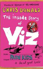 Inside Story Of Viz Rude Kids 9780007330348 Chris Donald, Verzenden, Chris Donald