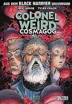 Black Hammer: Colonel Weird  Cosmagog  Lemire, ...  Book, Jeff Lemire, Verzenden