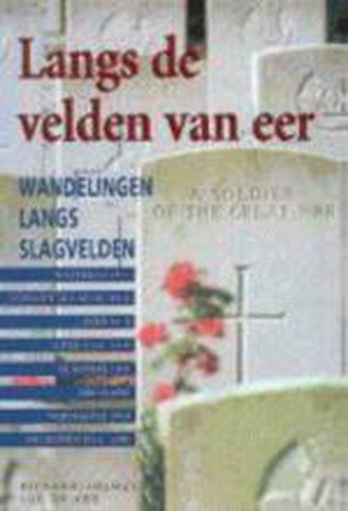 Langs de velden van eer 9789076077048 L. de Vos, Boeken, Oorlog en Militair, Gelezen, Verzenden