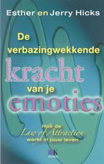 De verbazingwekkende kracht van je emoties 9789021528823, Boeken, Verzenden, Gelezen, J. Hicks