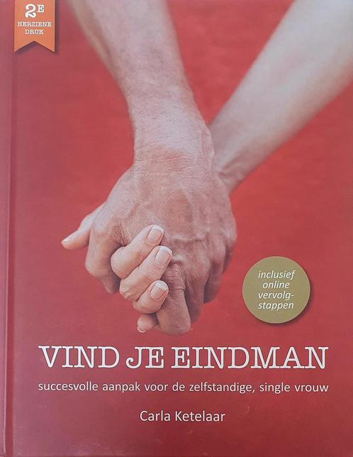 Vind je eindman 9789493172029 Carla Ketelaar, Boeken, Politiek en Maatschappij, Zo goed als nieuw, Verzenden