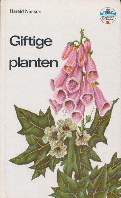 Giftige planten 9789003959904 Nielsen, Boeken, Wetenschap, Zo goed als nieuw, Verzenden