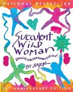 Succulent Wild Woman (25th Anniversary Edition), Boeken, Gelezen, Sark, Verzenden