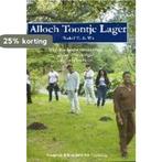 Alloch Toontje Lager 9789075675290 R.E. de Wit, Boeken, Reisgidsen, Verzenden, Gelezen, R.E. de Wit