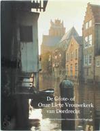 De Grote- of Onze Lieve Vrouwekerk van Dordrecht, Boeken, Nieuw, Nederlands, Verzenden