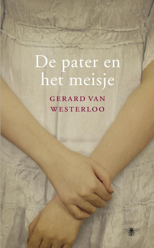 De pater en het meisje 9789023456834 Gerard van Westerloo, Livres, Littérature, Envoi