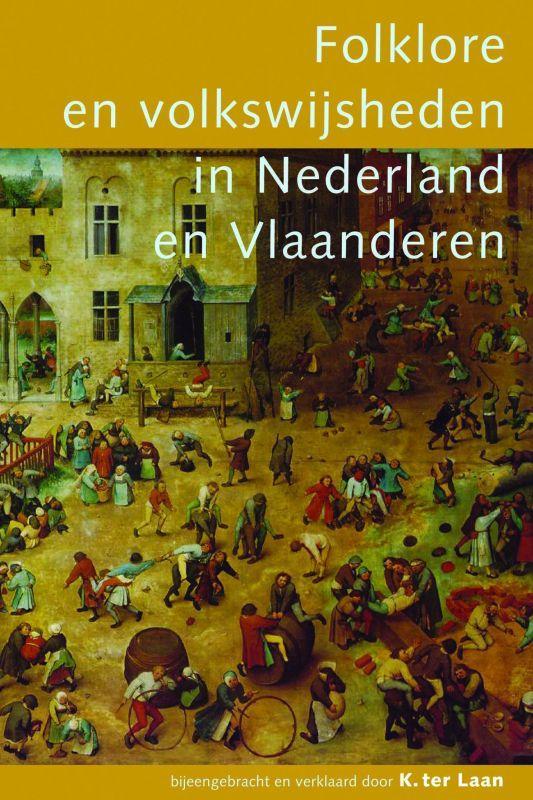 Folklore en volkswijsheden in Nederland en Vlaanderen /, Boeken, Woordenboeken, Zo goed als nieuw, Verzenden