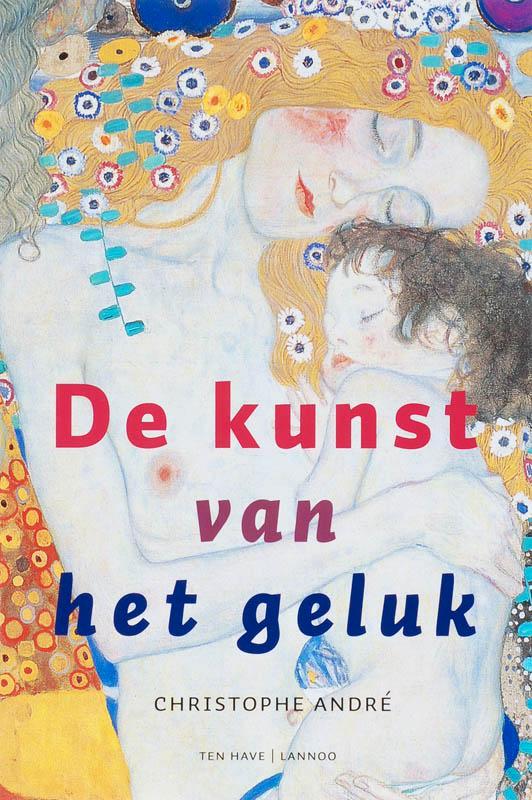 De kunst van het geluk 9789059959965 Christophe André, Livres, Psychologie, Envoi
