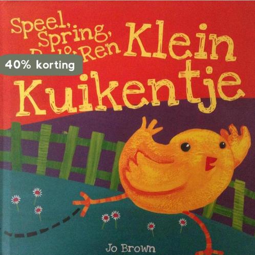 Speel, spring, rol & ren Klein Kuikentje 9789045414997, Boeken, Overige Boeken, Gelezen, Verzenden
