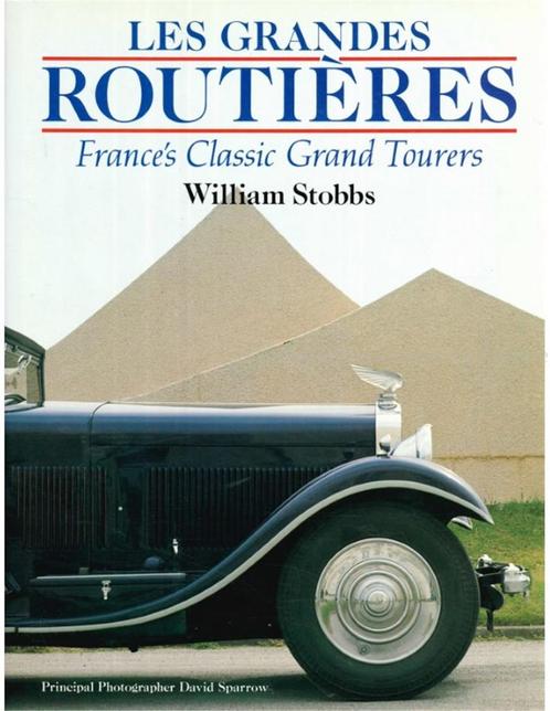LES GRANDES ROUTIERES, FRANCES CLASSIC GRAND TOURERS, Livres, Autos | Livres