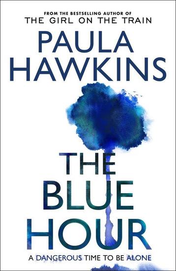 The Blue Hour 9781529938067 Paula Hawkins, Verzenden, Paula Hawkins