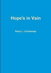 Hopes in Vain.by Overkempe, L. New   ., Livres, Livres Autre, Envoi