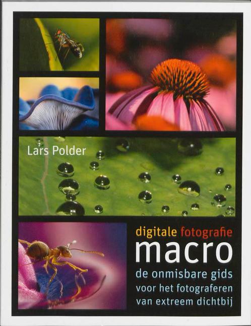 Digitale fotografie macro 9789043018333 Lars Polder, Livres, Informatique & Ordinateur, Envoi