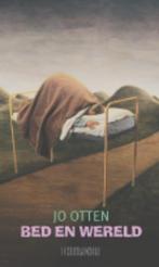 Bed en Wereld 9789062656332 Jo Otten, Boeken, Verzenden, Gelezen, Jo Otten