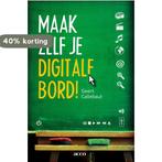 Maak zelf je digitale bord 9789033483042 Geert Callebaut, Verzenden, Zo goed als nieuw, Geert Callebaut